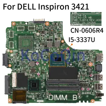 KoCoQin Pentru DELL Inspiron 14R 3421 5421 I5-3337U Laptop Placa de baza NC-0606R4 0606R4 12204-1 Notebook Placa de baza SR0XL DDR3
