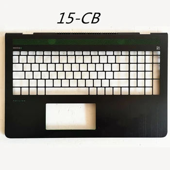 Laptop Topcase zonei de Sprijin pentru mâini Capacul Superior Tastatura Locuințe Pentru hp 15-CB076TX 15-CB TPN-Q193