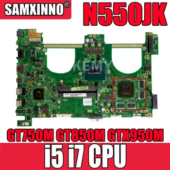N550JK pentru ASUS N550JK N550JV N550JX Placa de baza Laptop I5 I7 CPU GT750M GT850M GTX950M Memorie Video Placa de baza 100% de Lucru