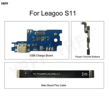 Pentru Leagoo S11 USB de Încărcare Bord Doc/Main Board Cablu Flex FPC Pentru Leagoo S11 Putere Butoanele de Volum de Piese de Reparare Telefon Mobil