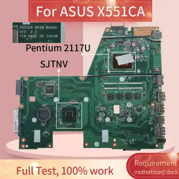 Placa de baza Laptop Pentru ASUS X551CA Pentium 2117U Notebook Mainboard REV.2.2 SJTNV HM70 DDR3